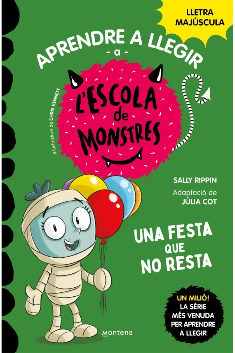 Aprendre a llegir a l'Escola de Monstres 20 - Una festa que no resta. Amb lletra MAJÚSCULA (llibres per a nens a partir de 5 anys) (Catalán)