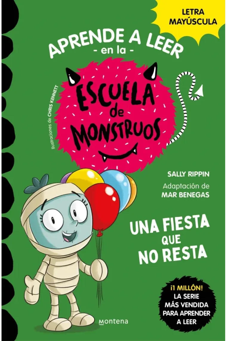 Aprender a leer en la Escuela de Monstruos 20 - Una fiesta que no resta. En letra MAYÚSCULA (libros para niños a partir de 5 años)