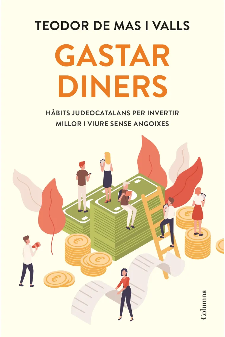 Gastar diners. Hàbits judeocatalans per invertir millor i viure sense angoixes (Catalán)