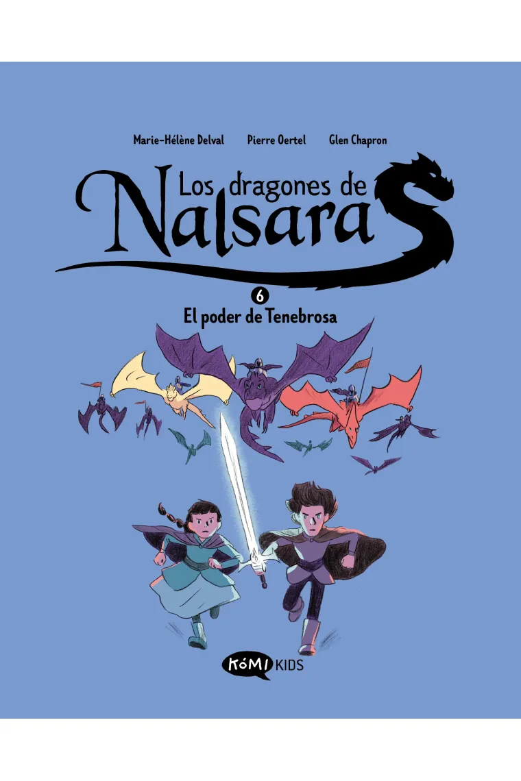 LOS DRAGONES DE NALSARA 6: EL PODER DE TENEBROSA