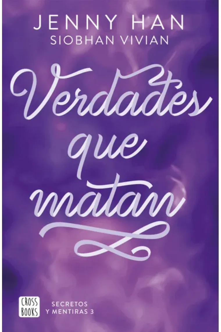 Verdades que matan (Secretos y mentiras #3)