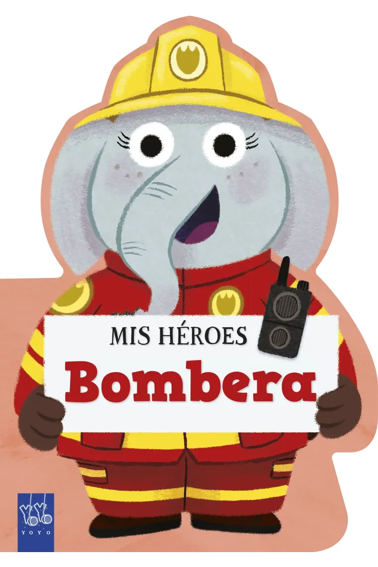 MIS HÉROES: BOMBERA
