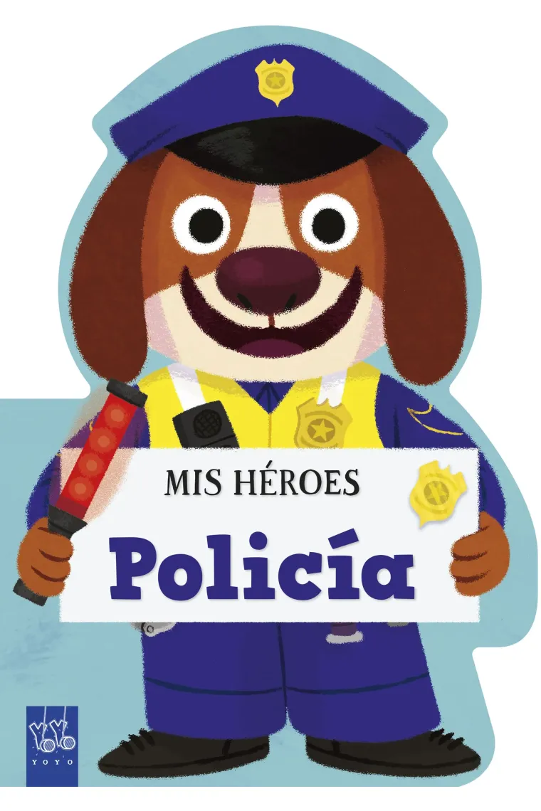MIS HÉROES: POLICÍA