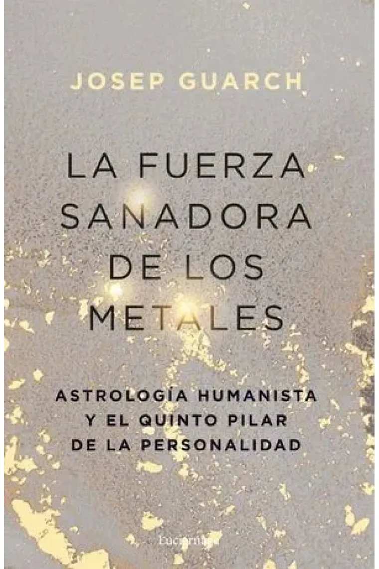La fuerza sanadora de los metales