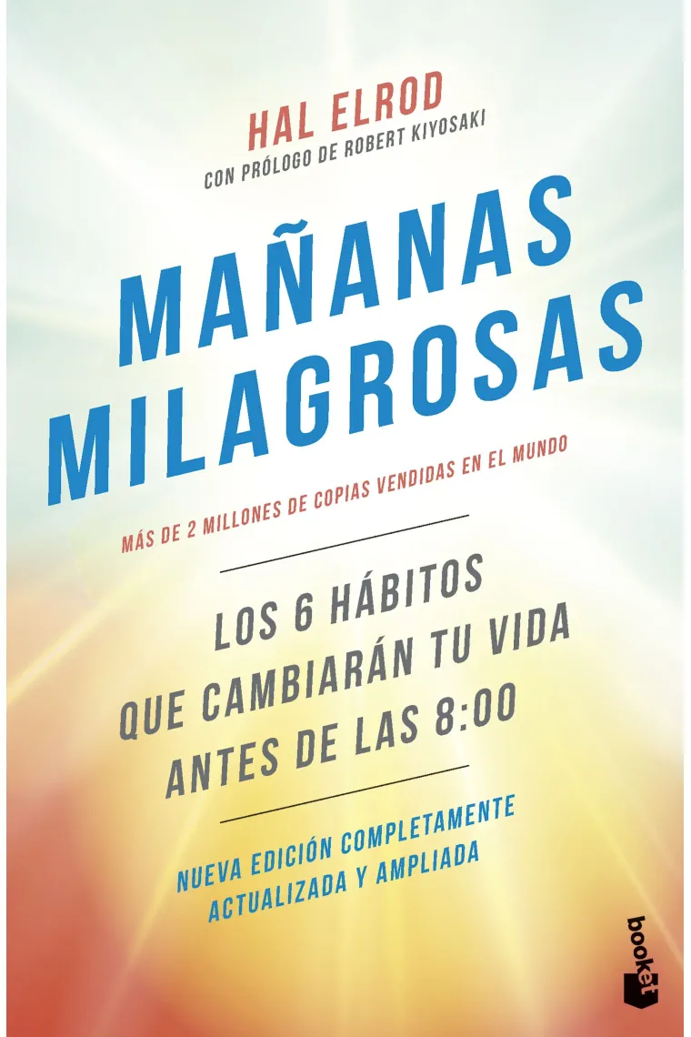 Mañanas milagrosas. los 6 hábitos que cambiarán tu vida antes de las 8:00