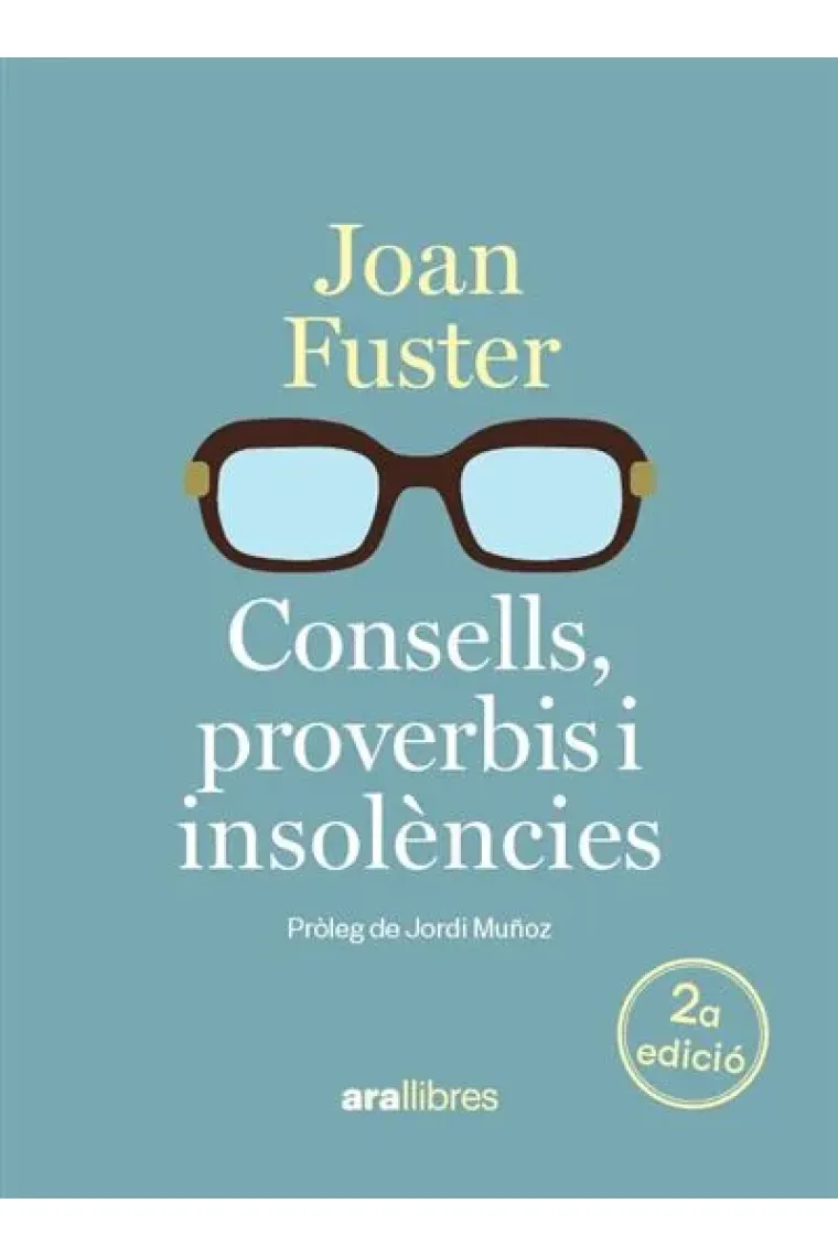 Consells, proverbis i insolències (Nova edició) (Catalán)