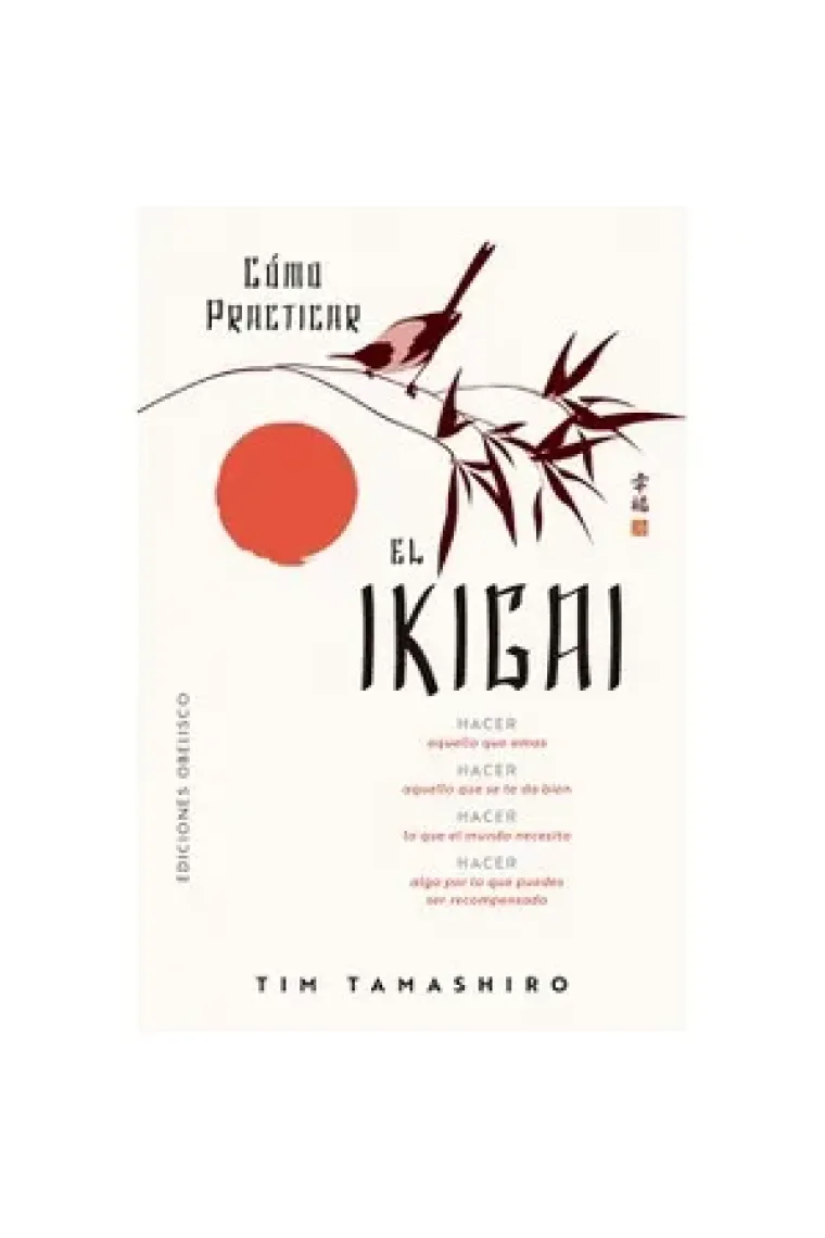 CÓMO PRACTICAR EL IKIGAI
