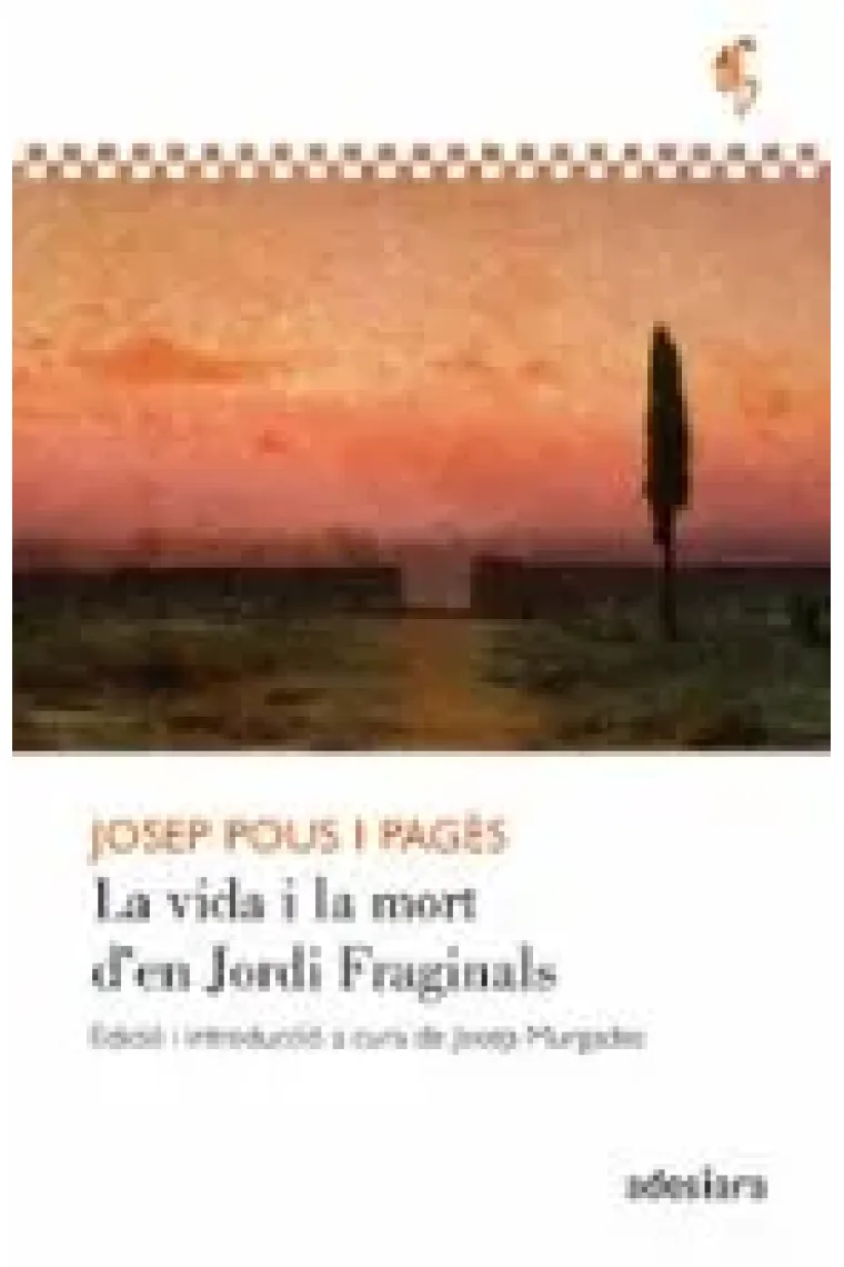 La vida i la mort d'en Jordi Fraginals (Catalán)