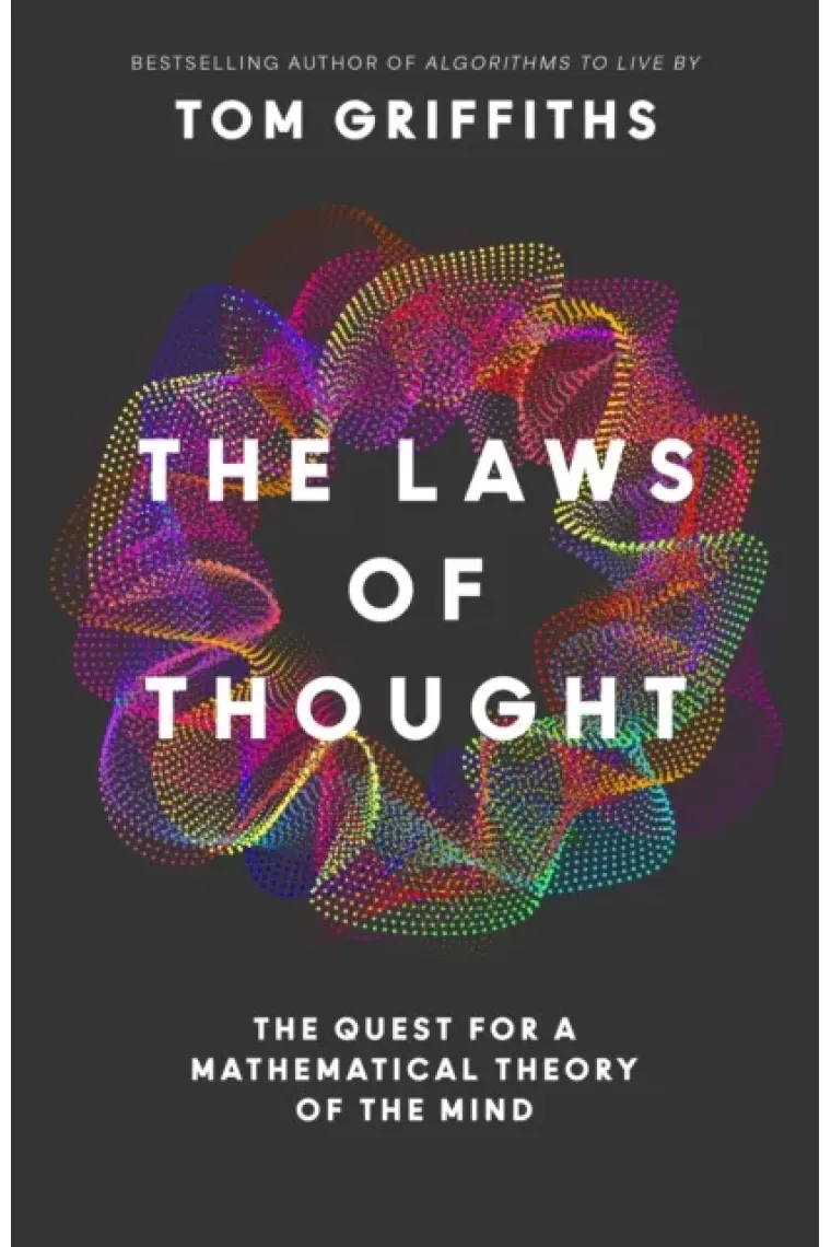 The Laws of Thought: The Quest for a Mathematical Theory of the Mind (Inglés)