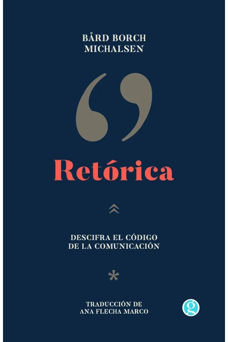 Retórica: descifra el código de la comunicación