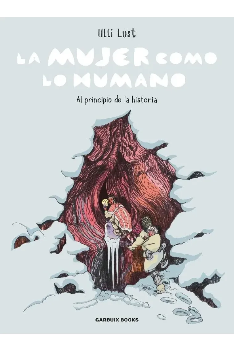 LA MUJER COMO LO HUMANO. AL PRINCIPIO DE LA HSITORIA