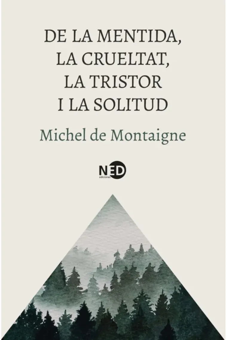 De la mentida, la crueltat, la tristor i la solitud (Catalán)