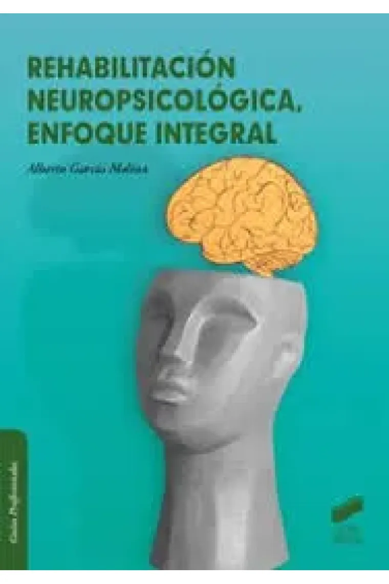 Rehabilitacion neuropsicológica enfoque