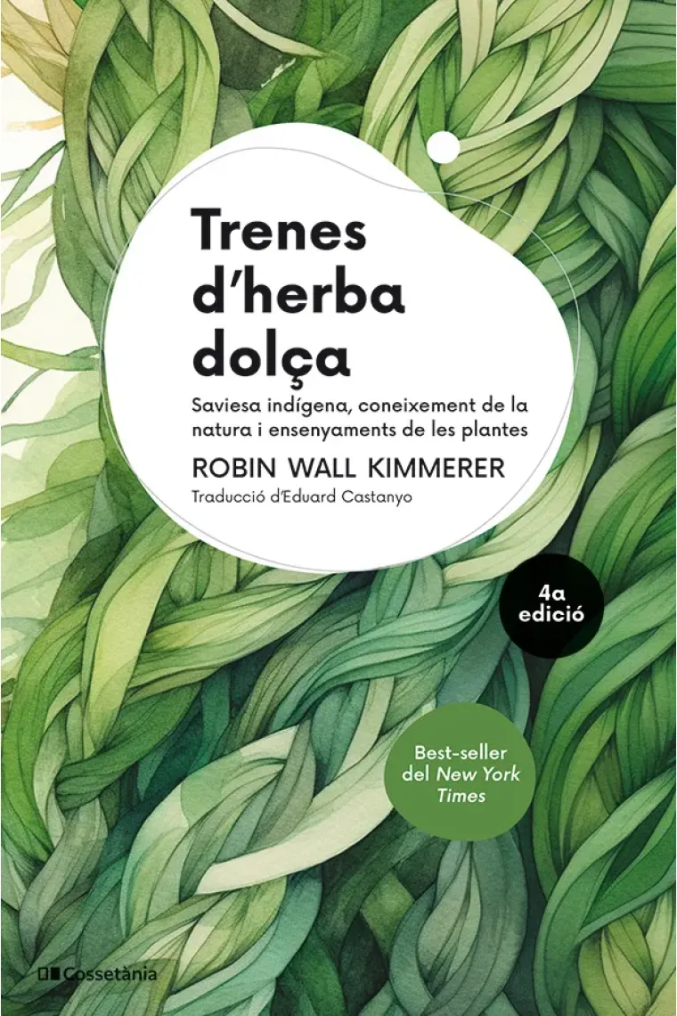 Trenes d'herba dolça. Saviesa indígena, coneixement de la natura i ensenyaments de les plantes (Catalán)