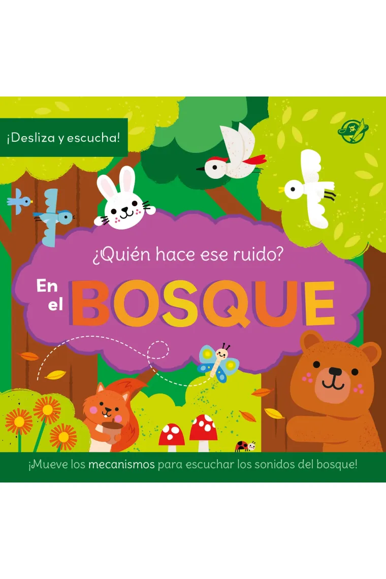 ¿QUIÉN HACE ESE RUIDO? EN EL BOSQUE