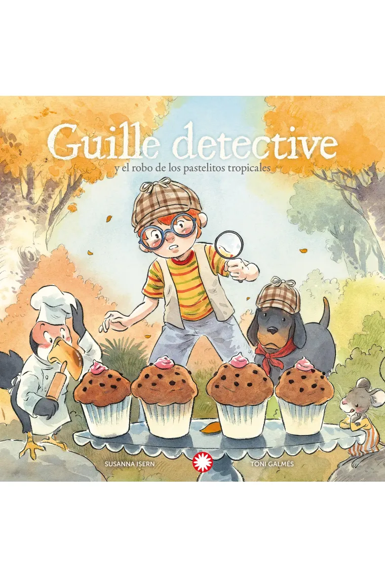GUILLE DETECTIVE Y EL ROBO DE LOS PASTELITOS TROPICALES