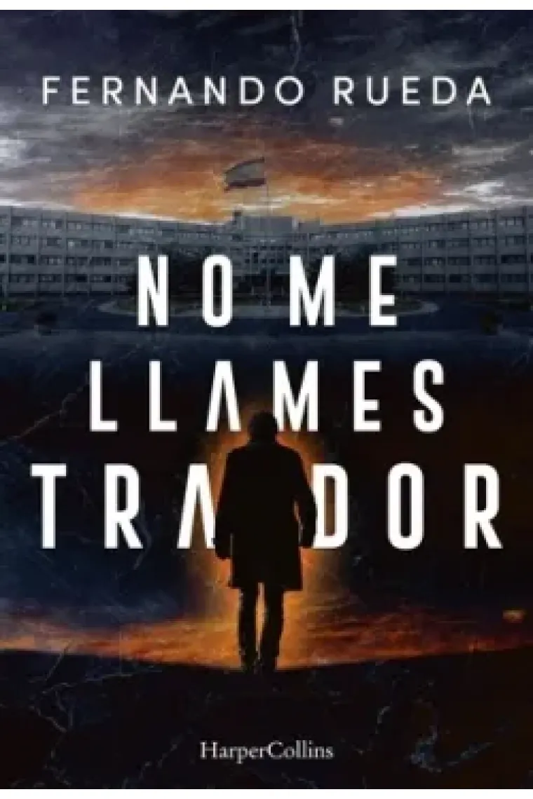 NO ME LLAMES TRAIDOR