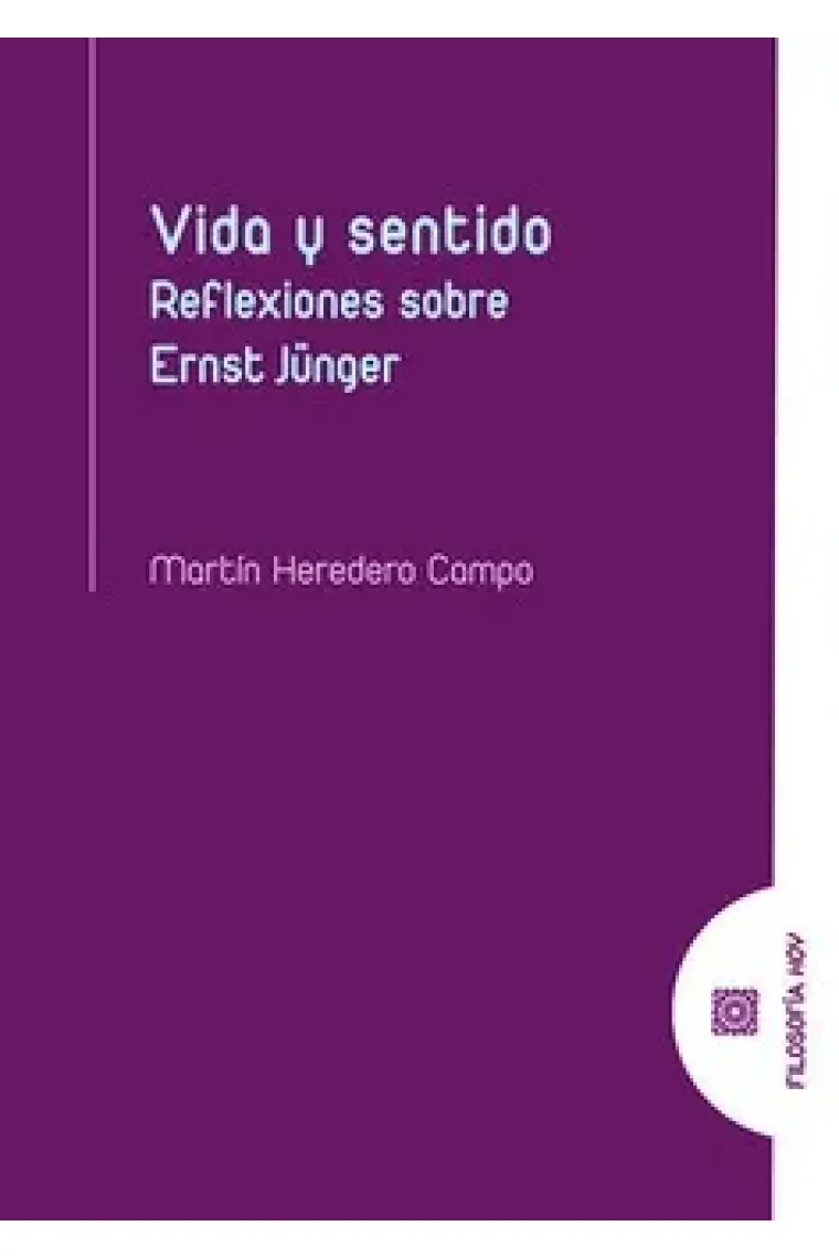 Vida y sentido: reflexiones sobre Ernst Junger