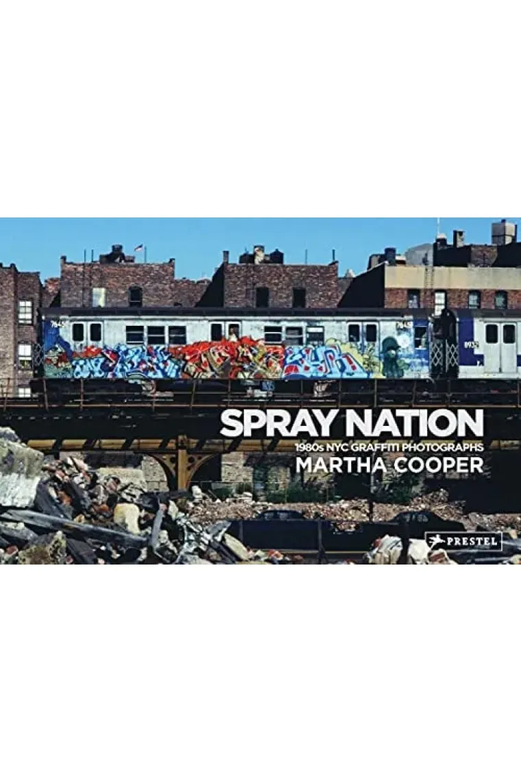 Spray Nation 1980s NYC Graffiti Photos