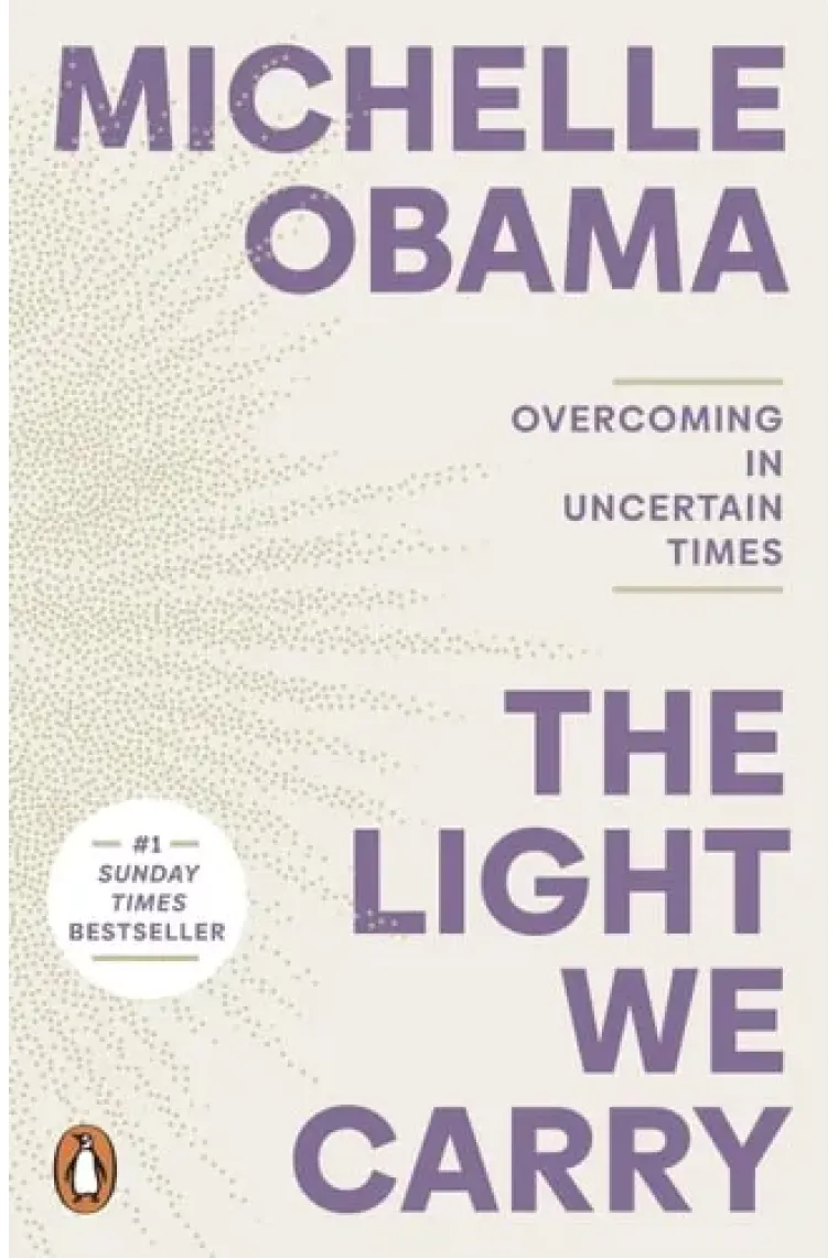 The Light We Carry Overcoming in Uncertain Times