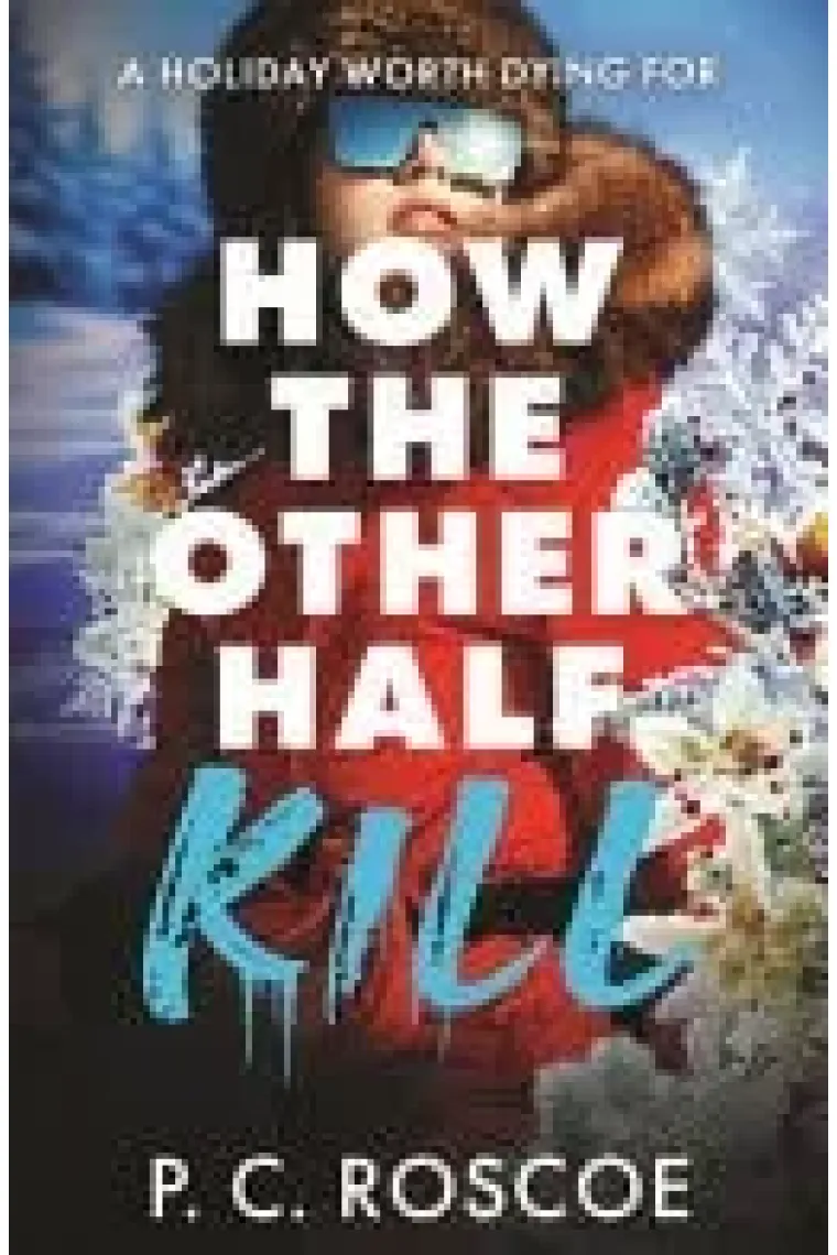 How the Other Half Kill A Tense Thriller-Romance