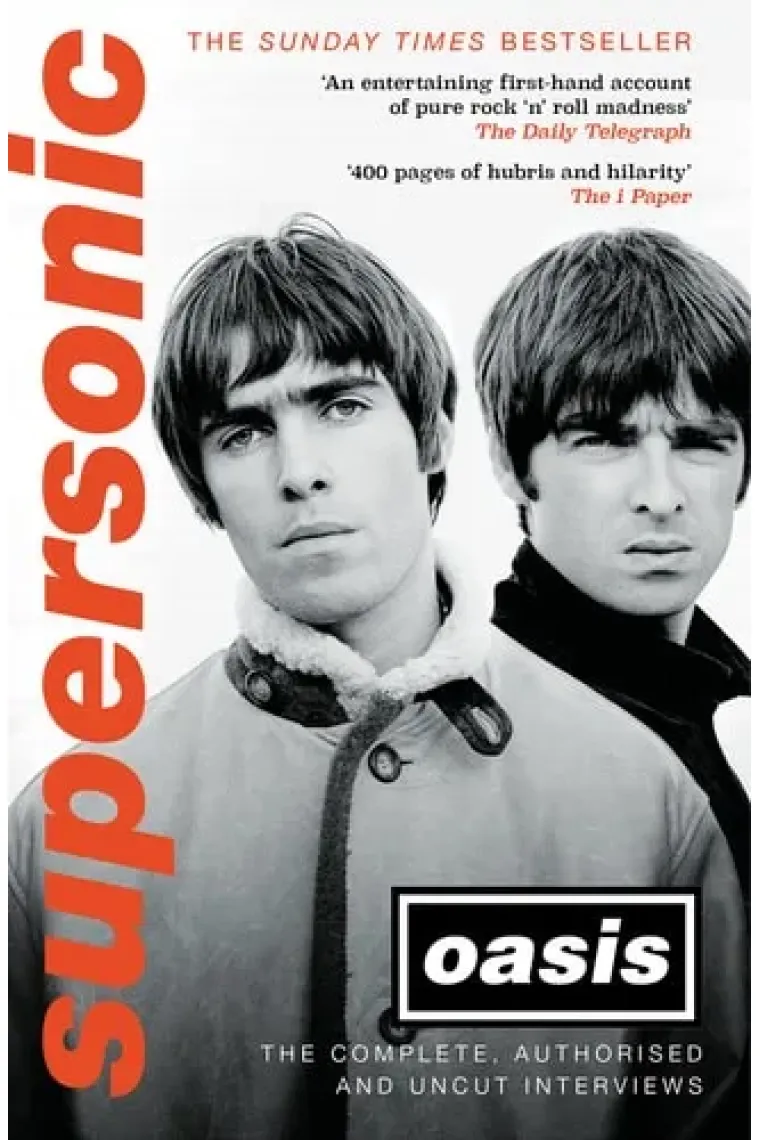Supersonic The Complete, Authorised and Uncut Interviews