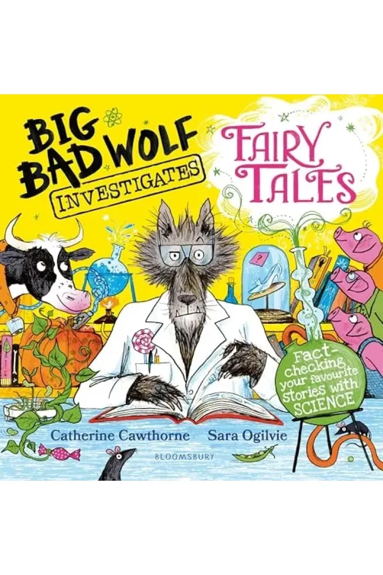 Big Bad Wolf Investigates Fairy Tales: Fact-Checking Your Favourite Stories with Science!