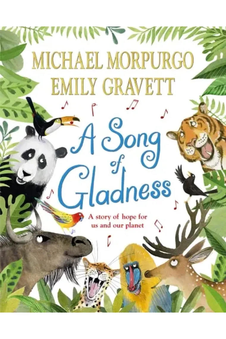 A Song of Gladness A Story of Hope for Us and Our Planet