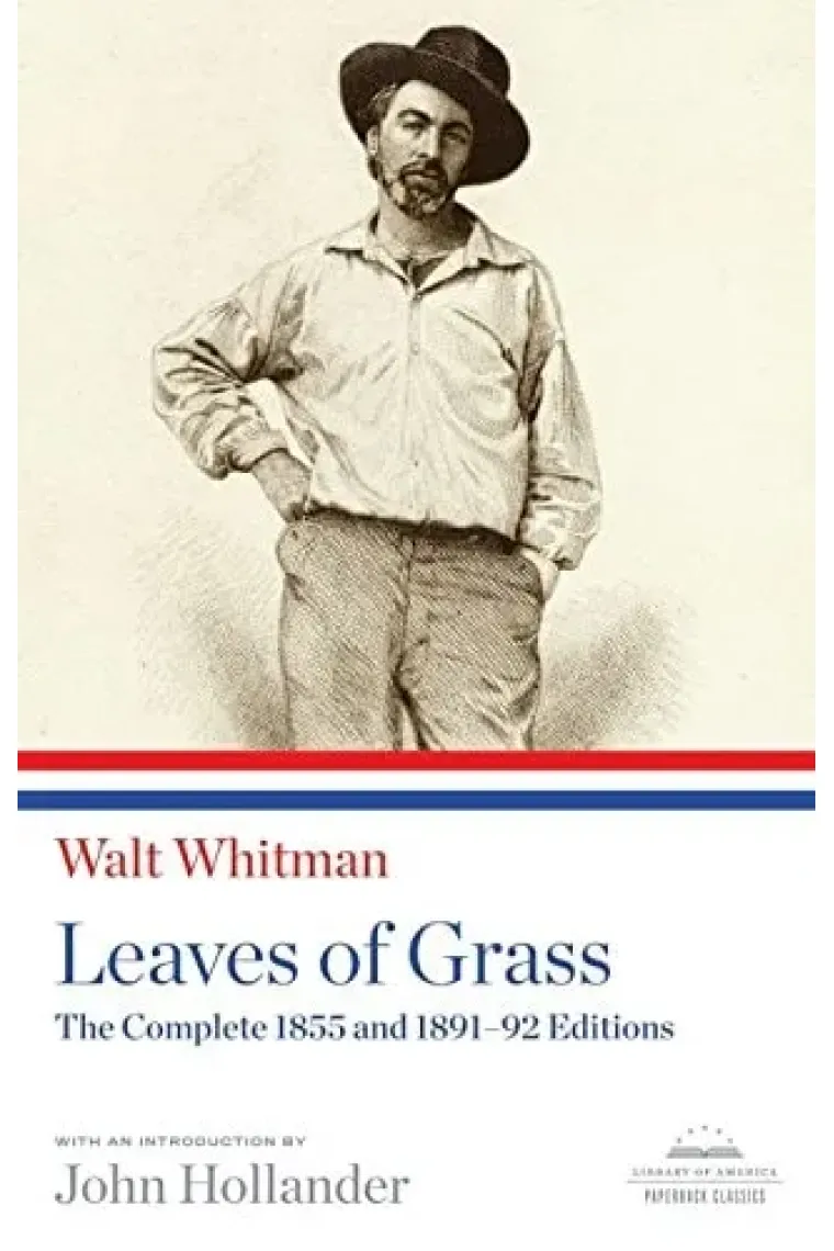 Leaves of Grass: The Complete 1855 and 1891-92 Editions A Library of America Paperback Classic