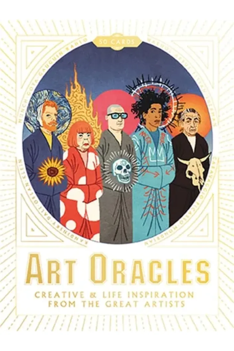 Art oracles Creative and Life Inspiration from 50 Artists