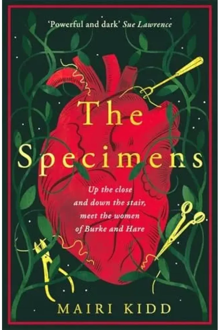 The Specimens A Bold Retelling of Burke and Hare's Crimes from the Women Closest to the Gruesome Truth