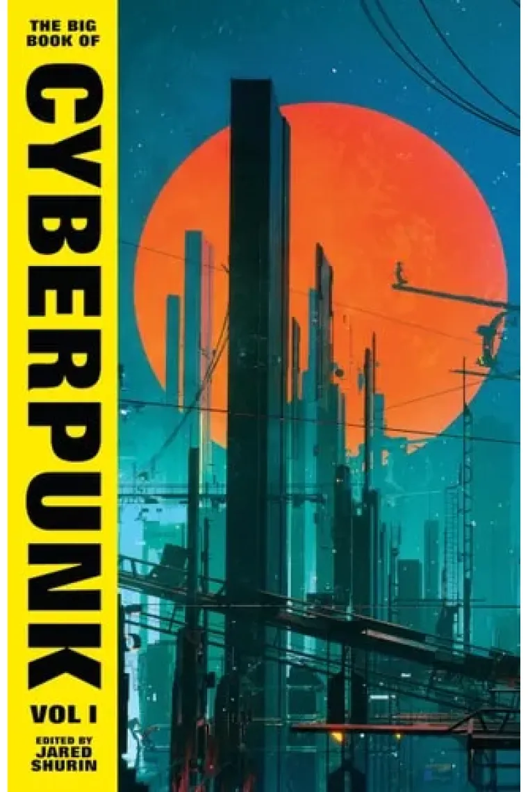 The Big Book of Cyberpunk Vol. 1