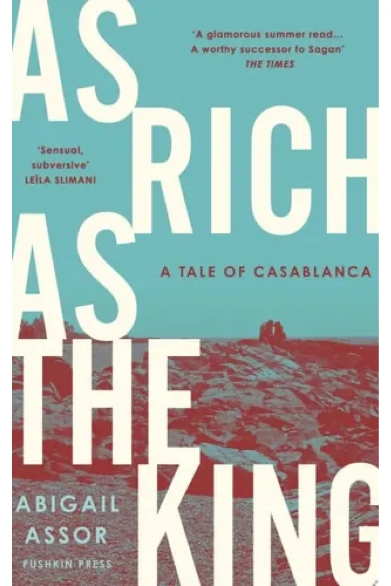 As Rich as the King A Tale of Casablanca