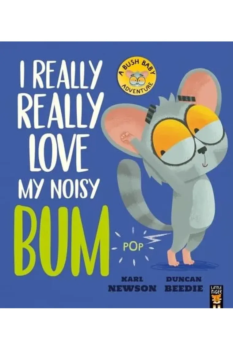 I Really, Really Love My Noisy Bum