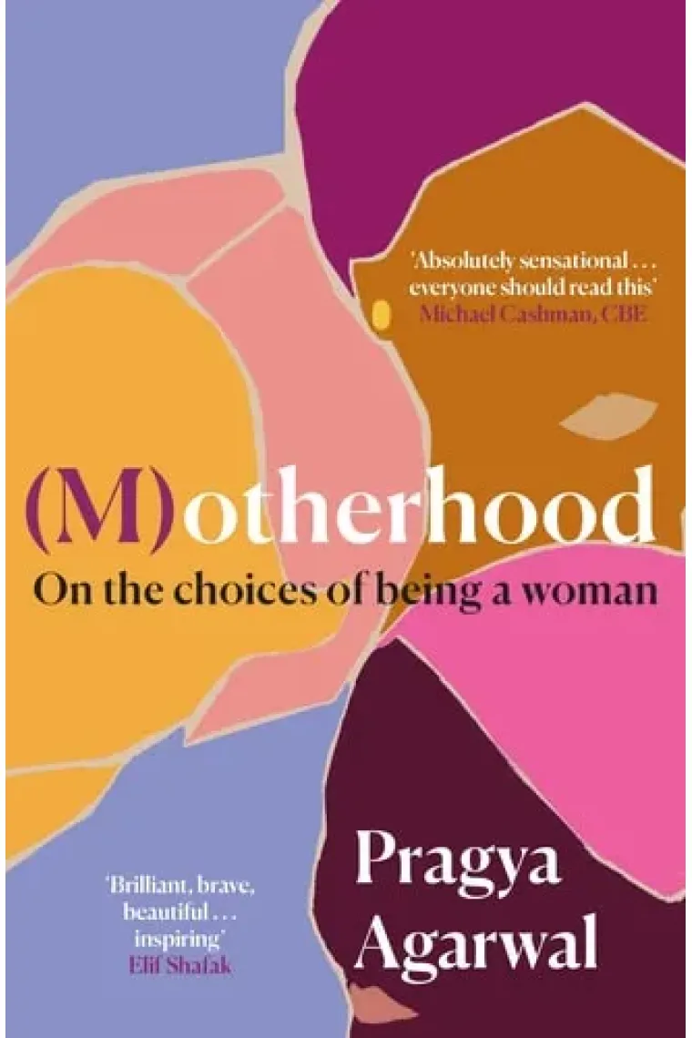 (M)otherhood On the Choices of Being a Woman