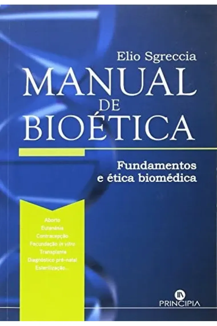 Manual de Bioética Fundamentos e Ética Biomédica