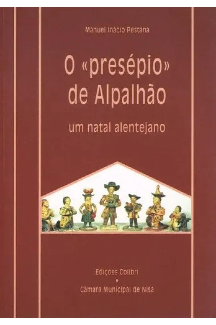 O "presépio" de Alpalhão um natal alentejano