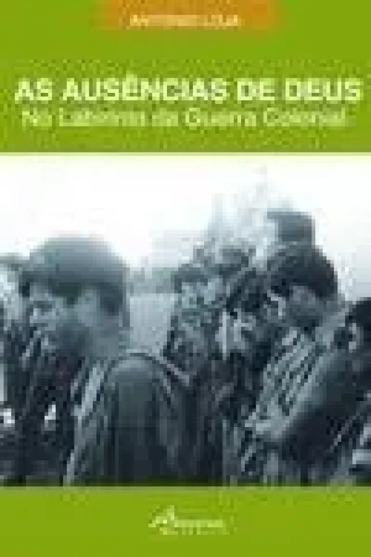 As ausências de Deus no labirinto da guerra colonial