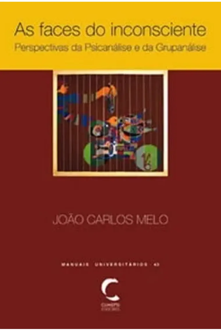 As faces do inconsciente: perspectivas da psicanálise e da grupanálise