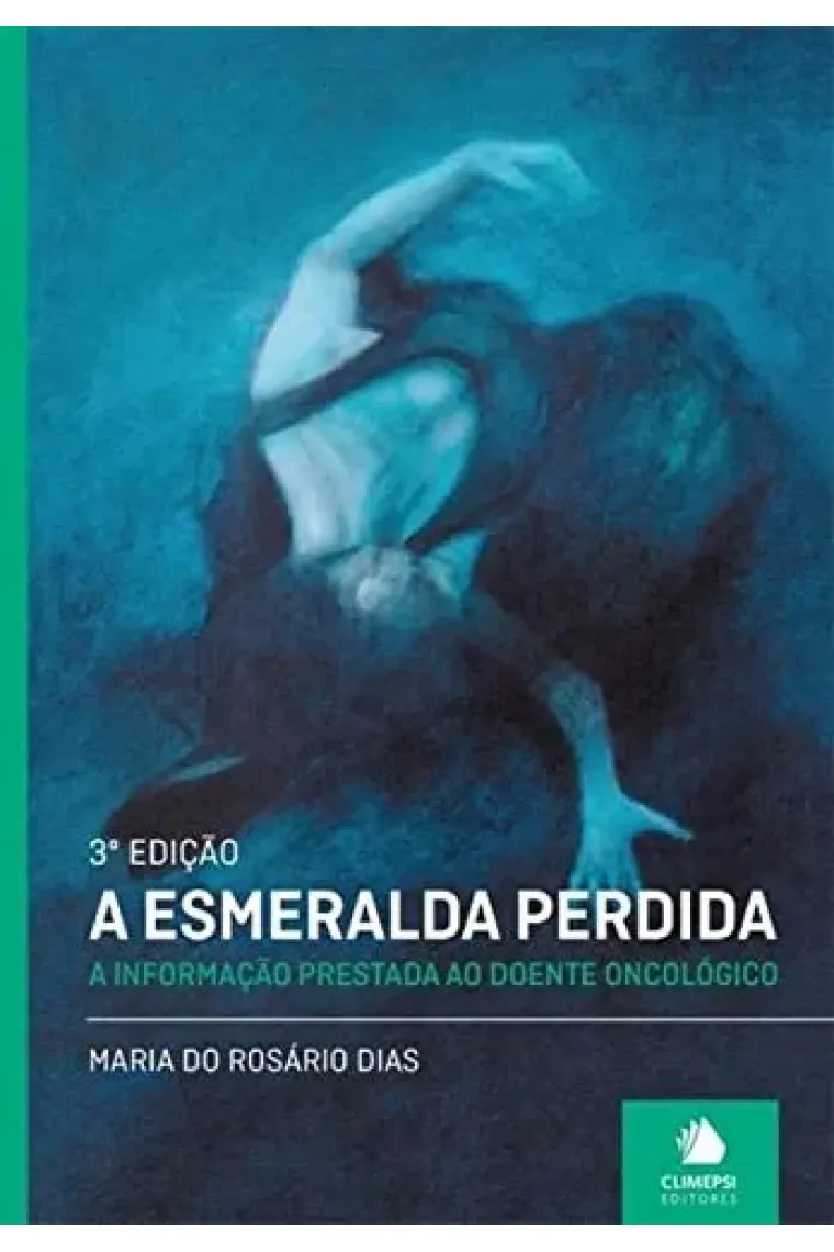 Esmeralda Perdida, A: A Informacao Prestada ao Doente Oncologico