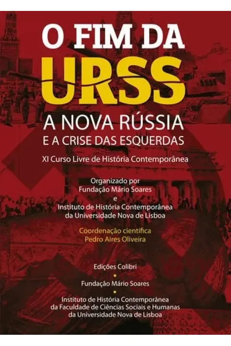 O fim da URSS a nova Rússia e a crise das esquerdas