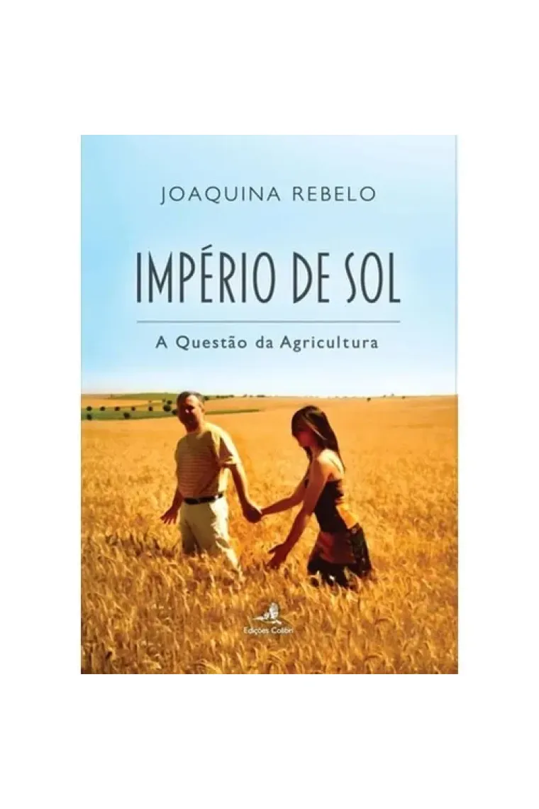 Império de Sol - A Questão da Agricultura