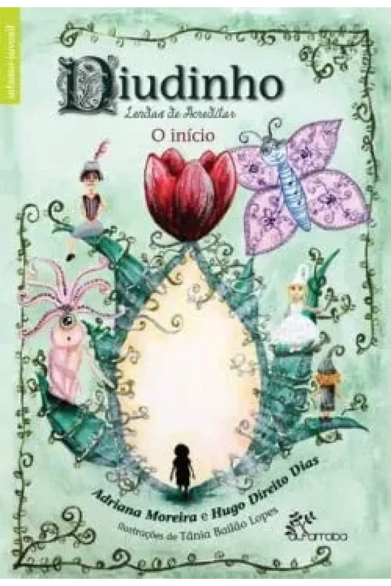 Diudinho, Lendas de Acreditar - Início
