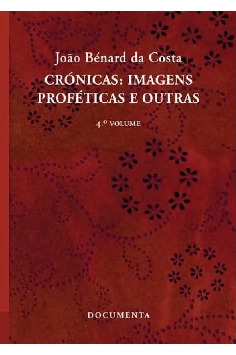 Crónicas imagens proféticas e outras. (2007)