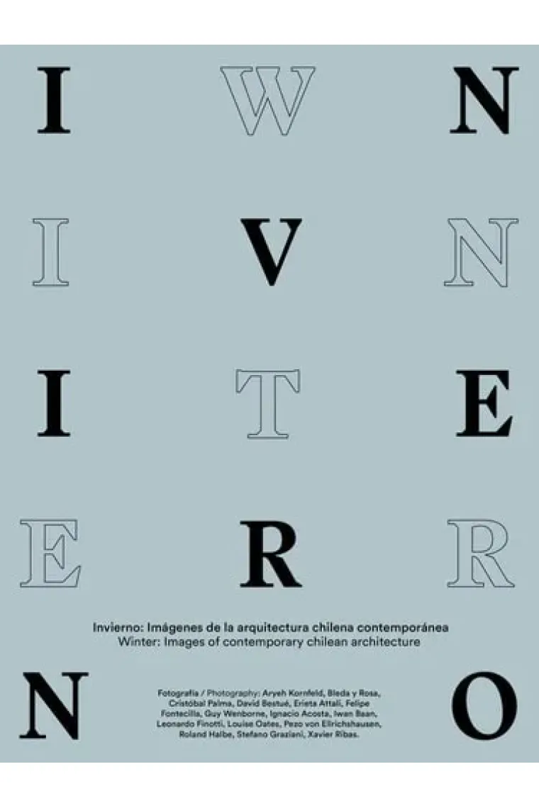 Invierno imágenes de la arquitectura chilena contemporánea