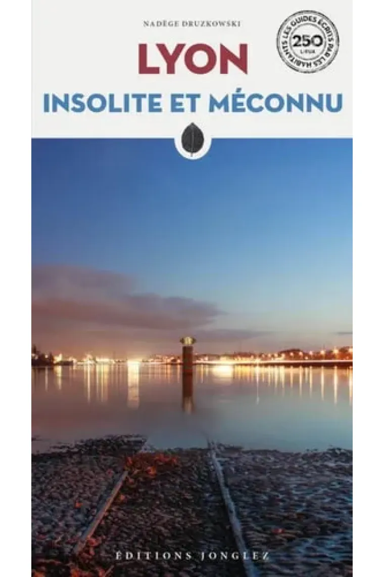 Lyon insolite et méconnu