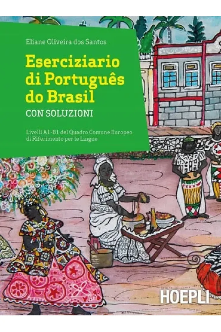 Eserciziario di Português do Brasil. Con soluzioni. Livelli A1-B1