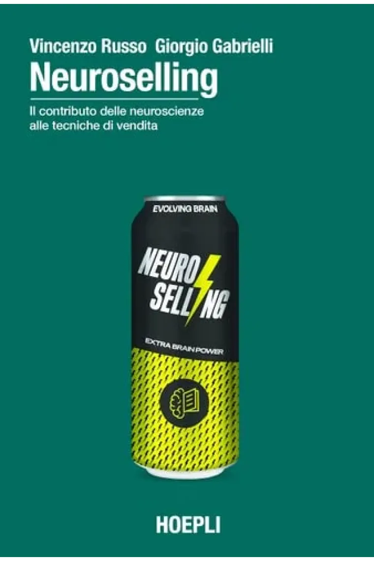 Neuroselling. Il contributo delle neuroscienze alle tecniche di vendita