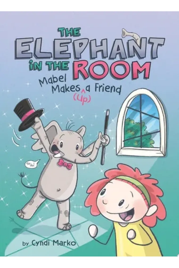 Mabel Makes (Up) a Friend: A Graphic Novel
