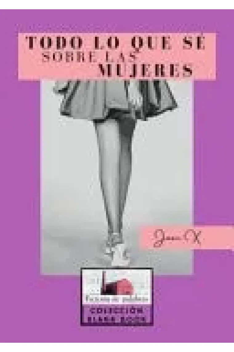 Todo lo Que Sé Sobre Las Mujeres (un Libro en Blanco)